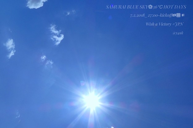 Photos: 決勝T当日のSAMURAI BLUE SKY 36℃ HOT DAYS 27:00-Wish a Victory～今年1番の猛暑～“2002日韓”の雪辱を笑顔に泣かせて歴史を生きる糧を！26:45UP